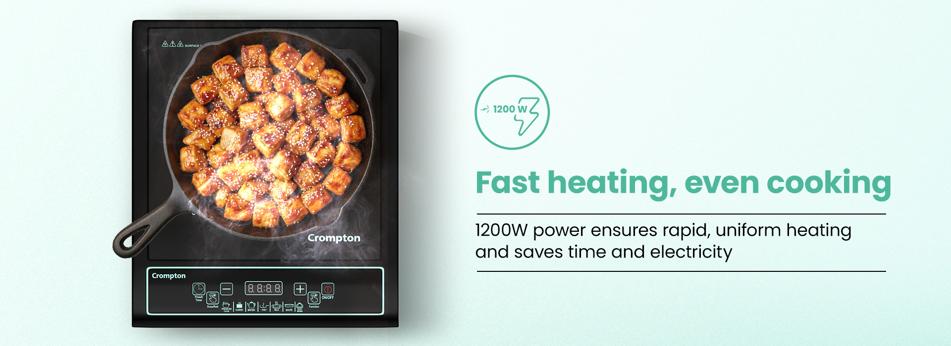 Fast heating, Even Cooking