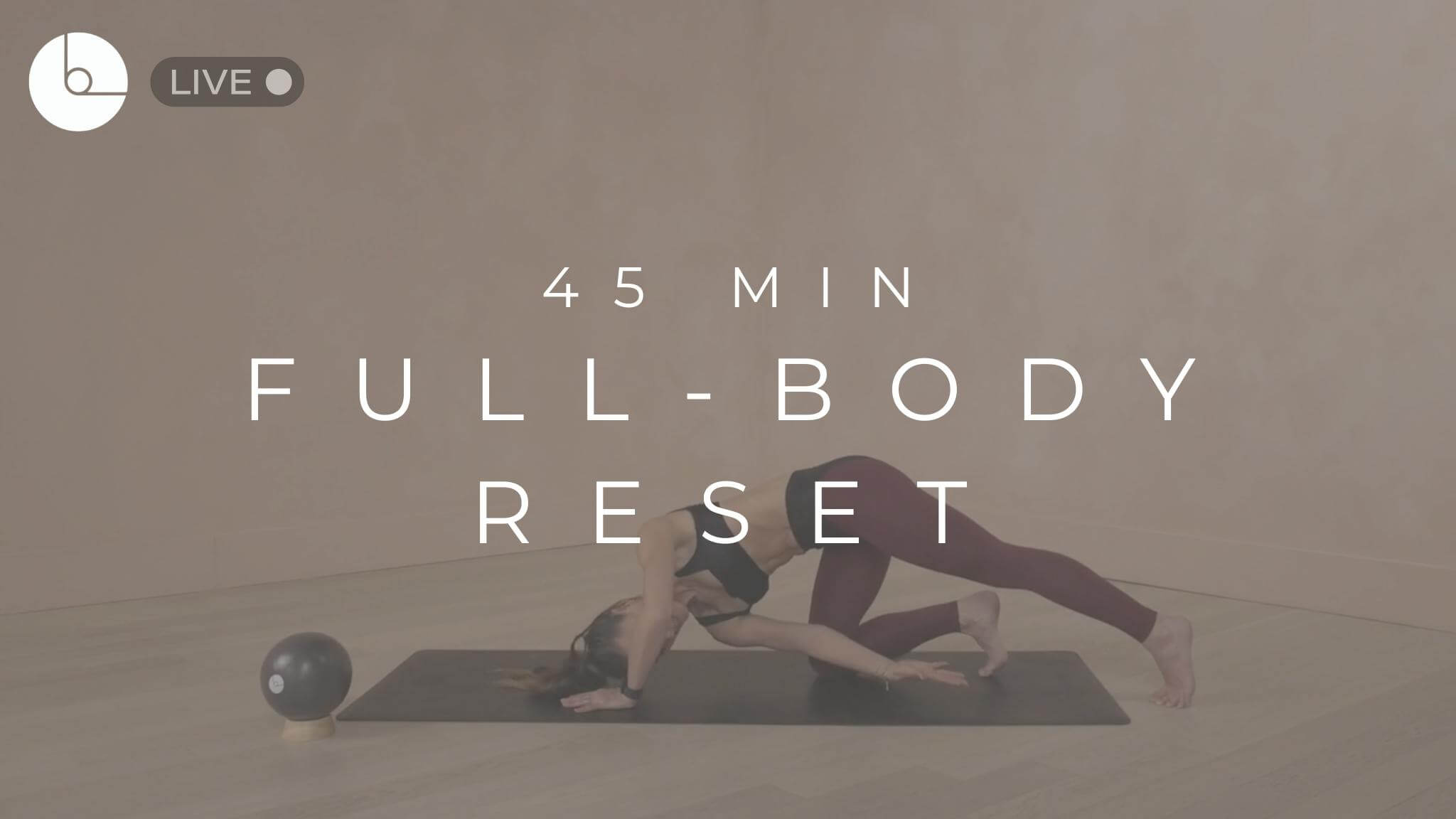 45 Min Full-Body Reset