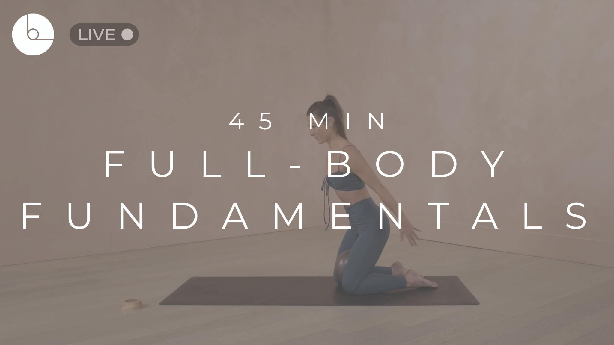 45 Min Full-Body Fundamentals