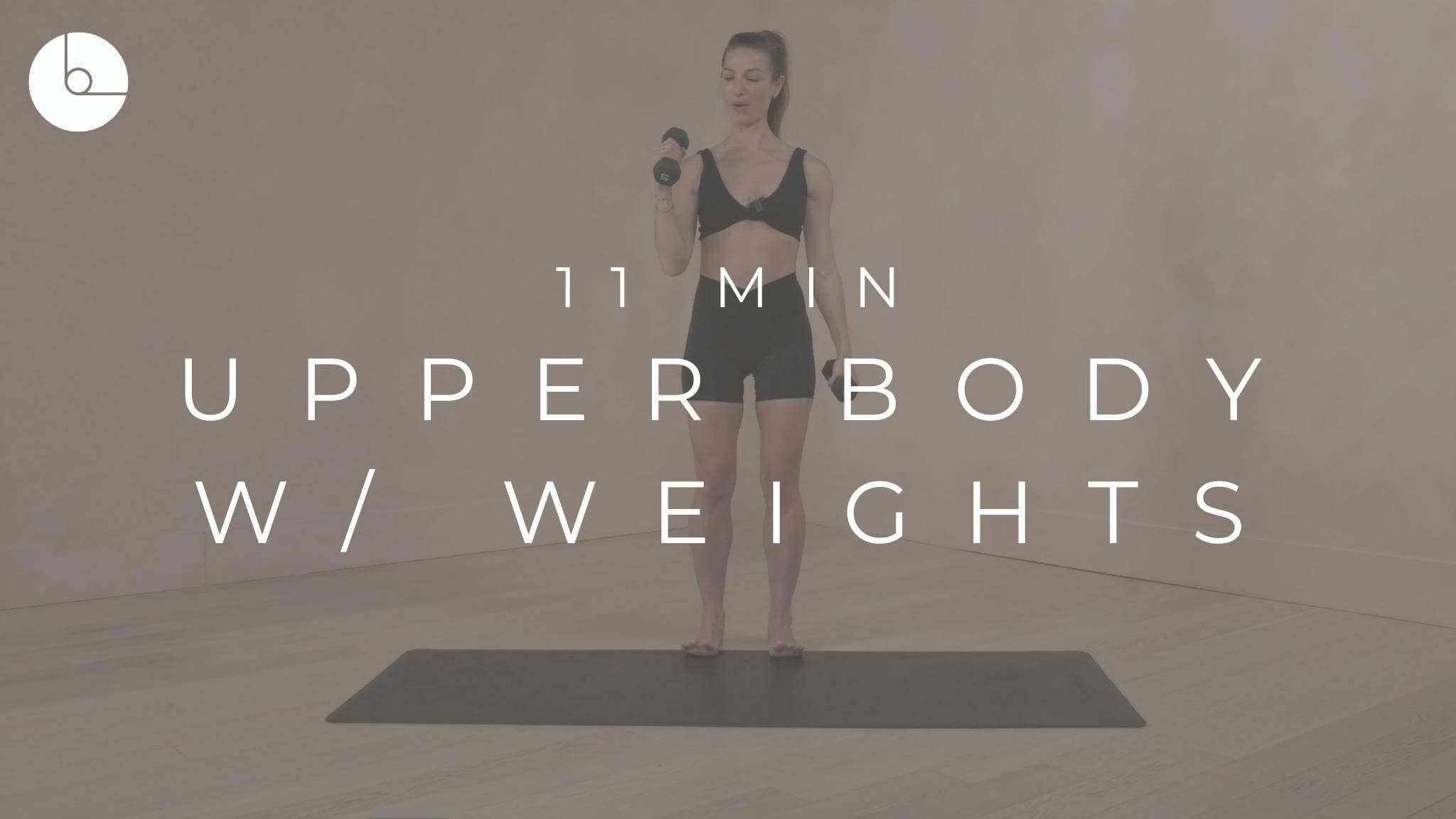 11 Min Upper Body w/ Weights
