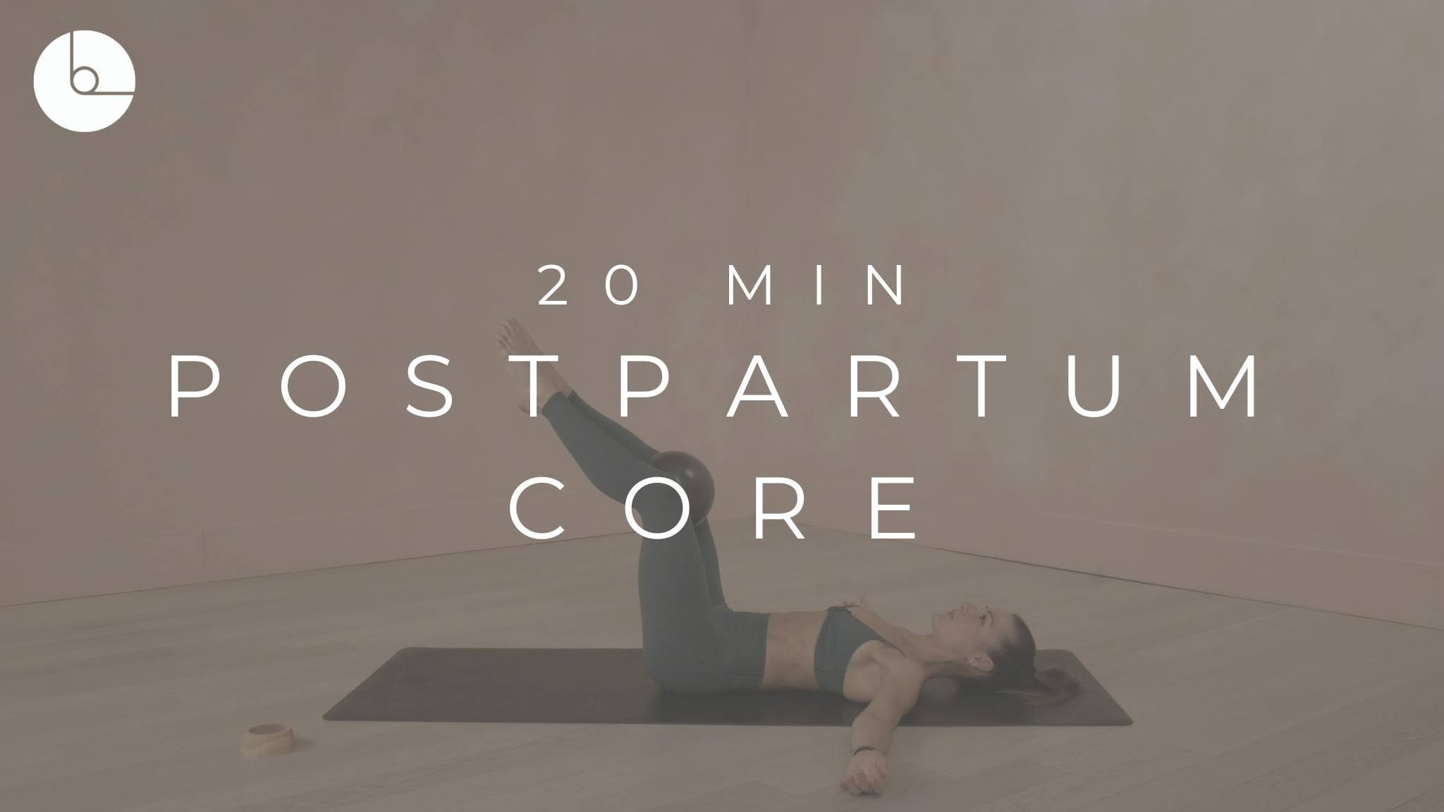 20 Min Postpartum Core