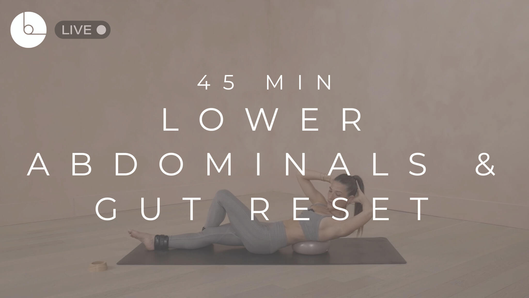 45 Min Deep Lower Abdominals & Gut Reset