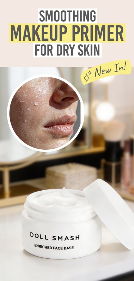 Doll Smash Enriched Face Base - Beauty and the Boutique - Smoothing makeup primer for dry skin