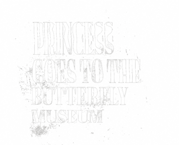 Princess Goes To The Butterfly Museum