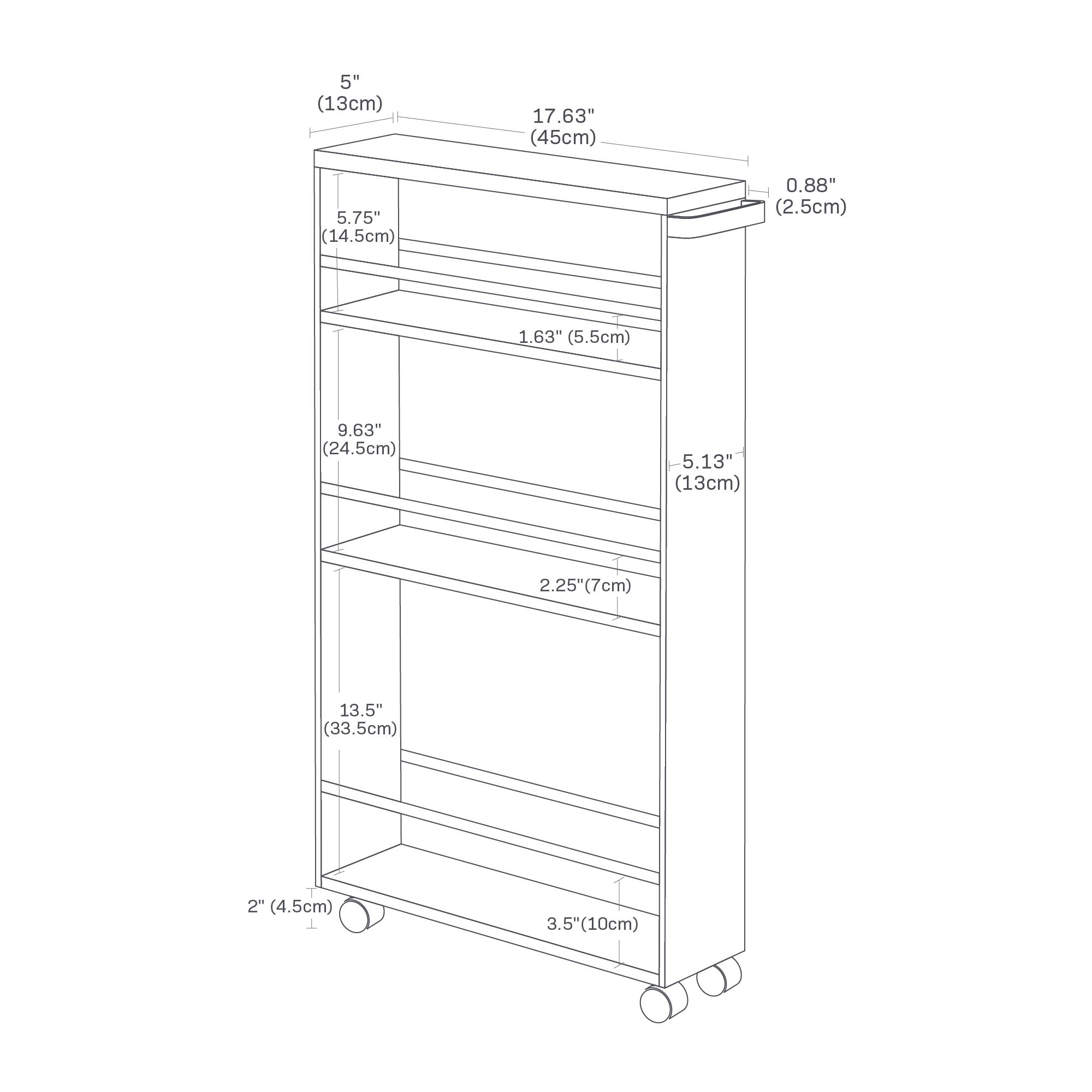 Dimension Image for Slim Storage Cart on a white background showing length of 17.63 inches, top width of 5 inches, side width of 5.13 inches, top thickness of .88 inches, wheel height of 2 inches, 3.5 inches between bottom of cart and lower side bar, 13.5 inches between bottom of cart and middle tier, 2.25 inches between middle tier and middle bar, 9.63 inches between middle tier and top tier, 1.63 inches between top tier and top bar, and 5.75 inches between top tier and top.