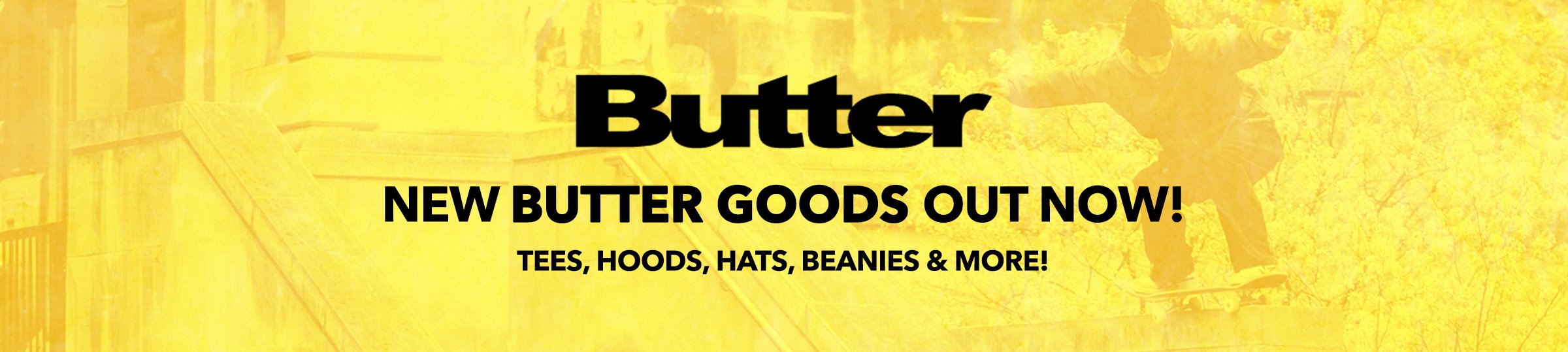 Butter Goods