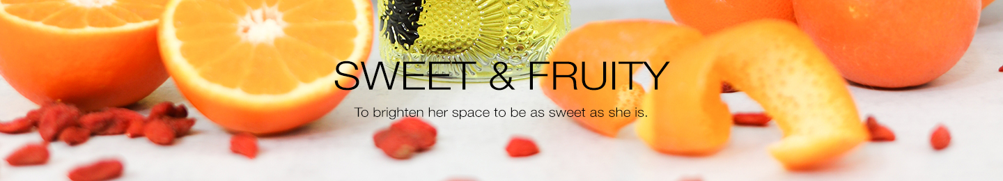 Sweet & Fruity