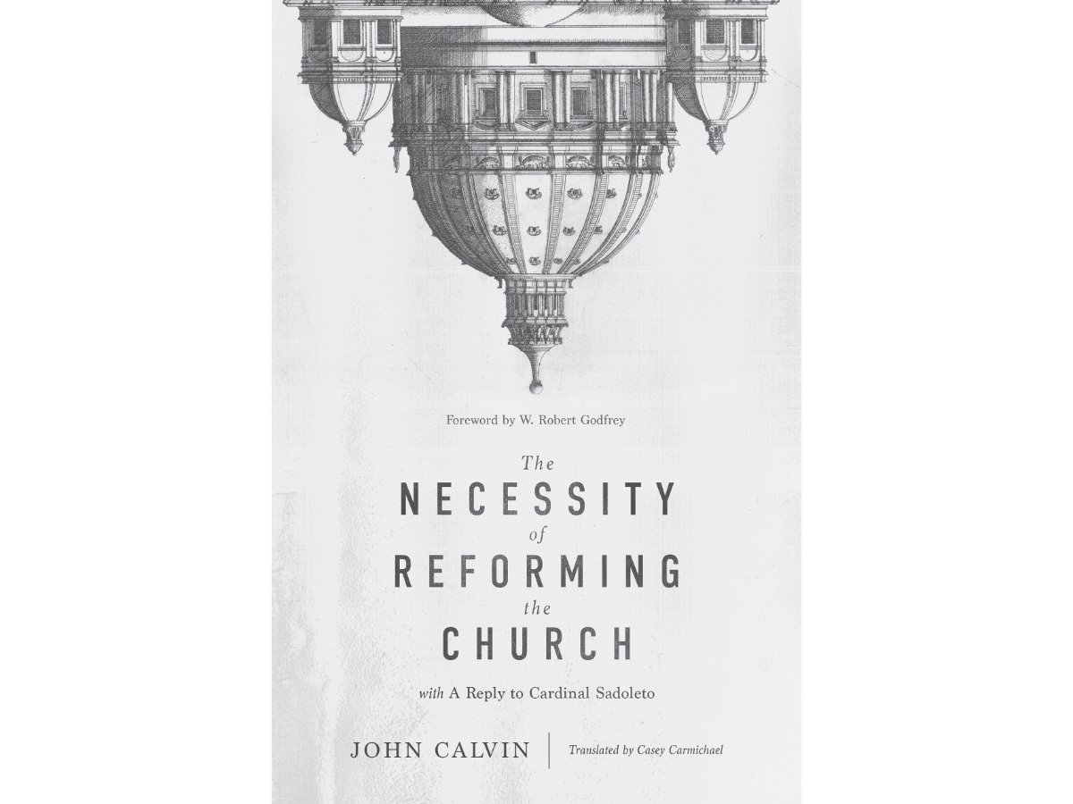 The Necessity of Reforming the Church