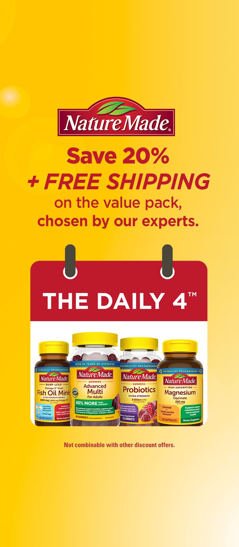 Save 20% + Enjoy FREE SHIPPING on the 4 Daily Vitamins & Supplements