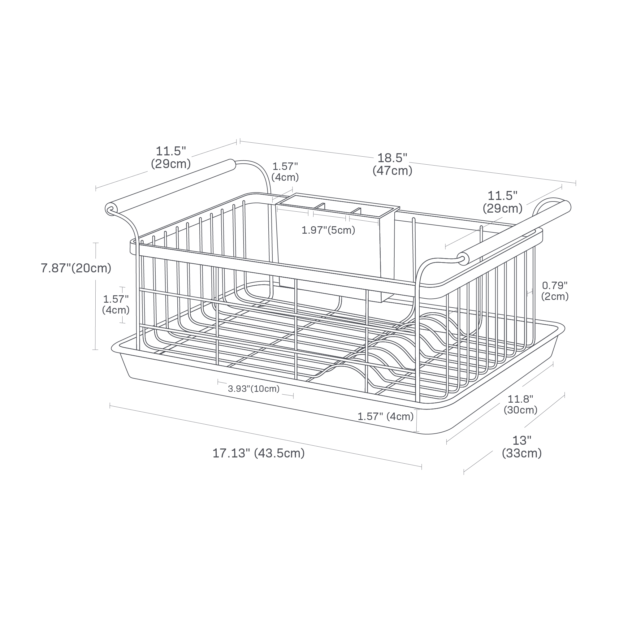 Dimension image for Dish Rack on a white background showing total width of 18.5 inches, length of 11.5 inches, tray width of 17.13 inches, length of 13 inches at the top of the tray and 11.8 inches at the bottom of the tray, .79 inches between bars on the side length-wise, 3.93 inches between bars on the side width-wise, 1.57 inches between bars on the side height-wise, 7.87 inches between the top of the tray and top of the rack, 1.97 inches width of each compartment in the utensil holder, and 1.57 inches length of the utensil holder.