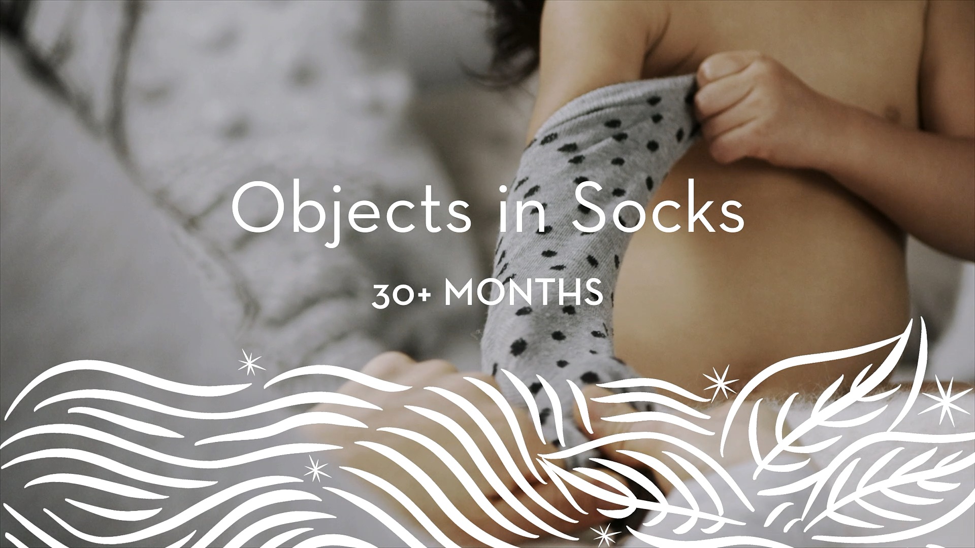 30+ | Objects in Socks