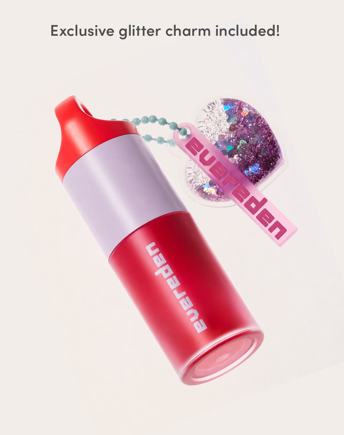 Exclusive glitter charm included!