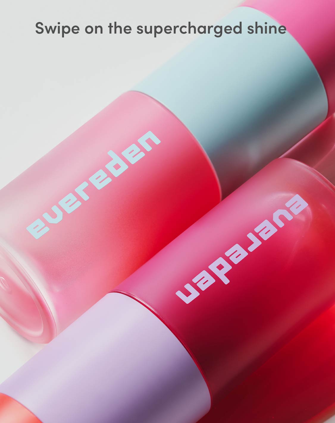 Swipe on the supercharged shine