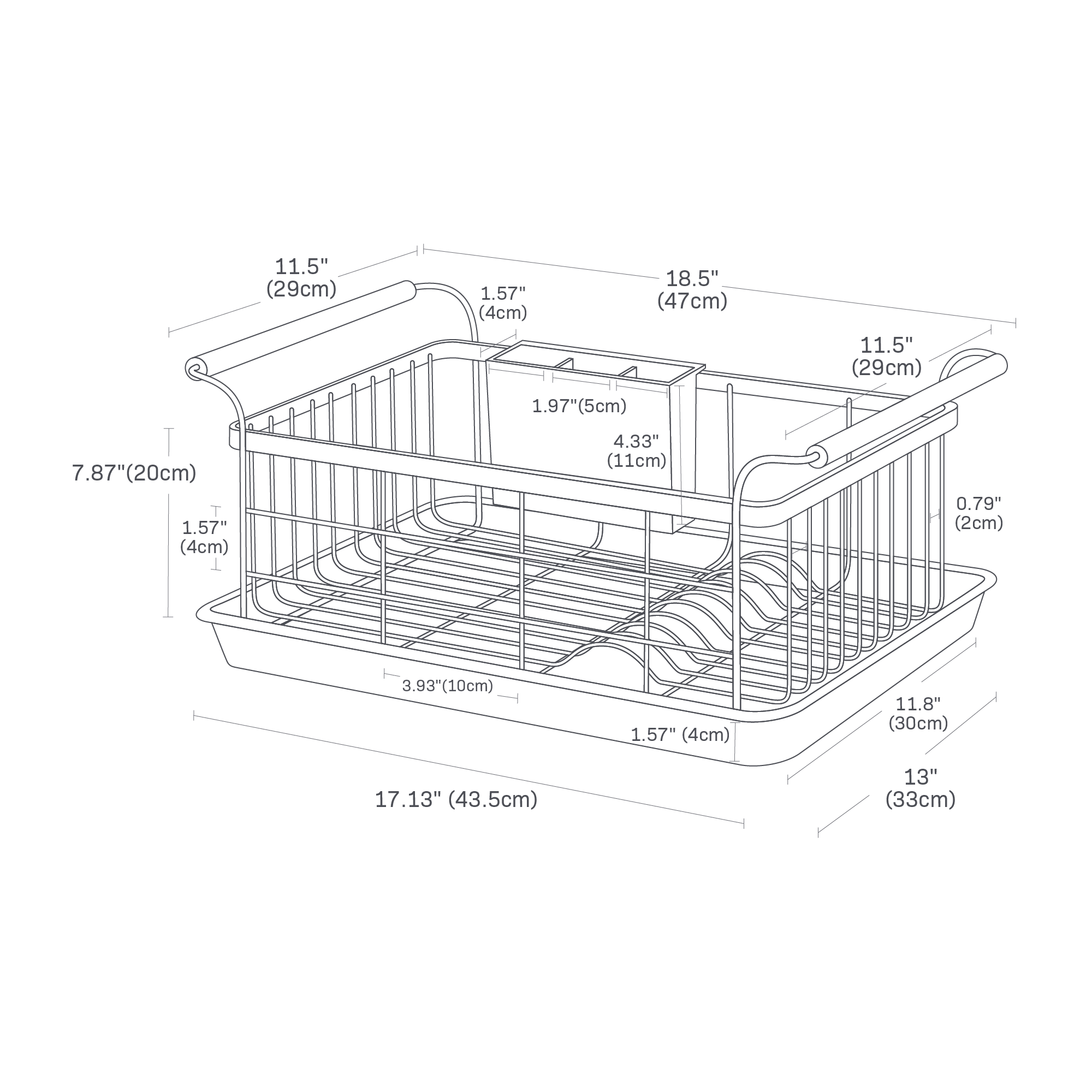 Dimension image for Dish Rack on a white background showing total width of 18.5 inches, length of 11.5 inches, tray width of 17.13 inches, length of 13 inches at the top of the tray and 11.8 inches at the bottom of the tray, .79 inches between bars on the side length-wise, 3.93 inches between bars on the side width-wise, 1.57 inches between bars on the side height-wise, 7.87 inches between the top of the tray and top of the rack, 1.97 inches width of each compartment in the utensil holder, and 1.57 inches length of the utensil holder.
