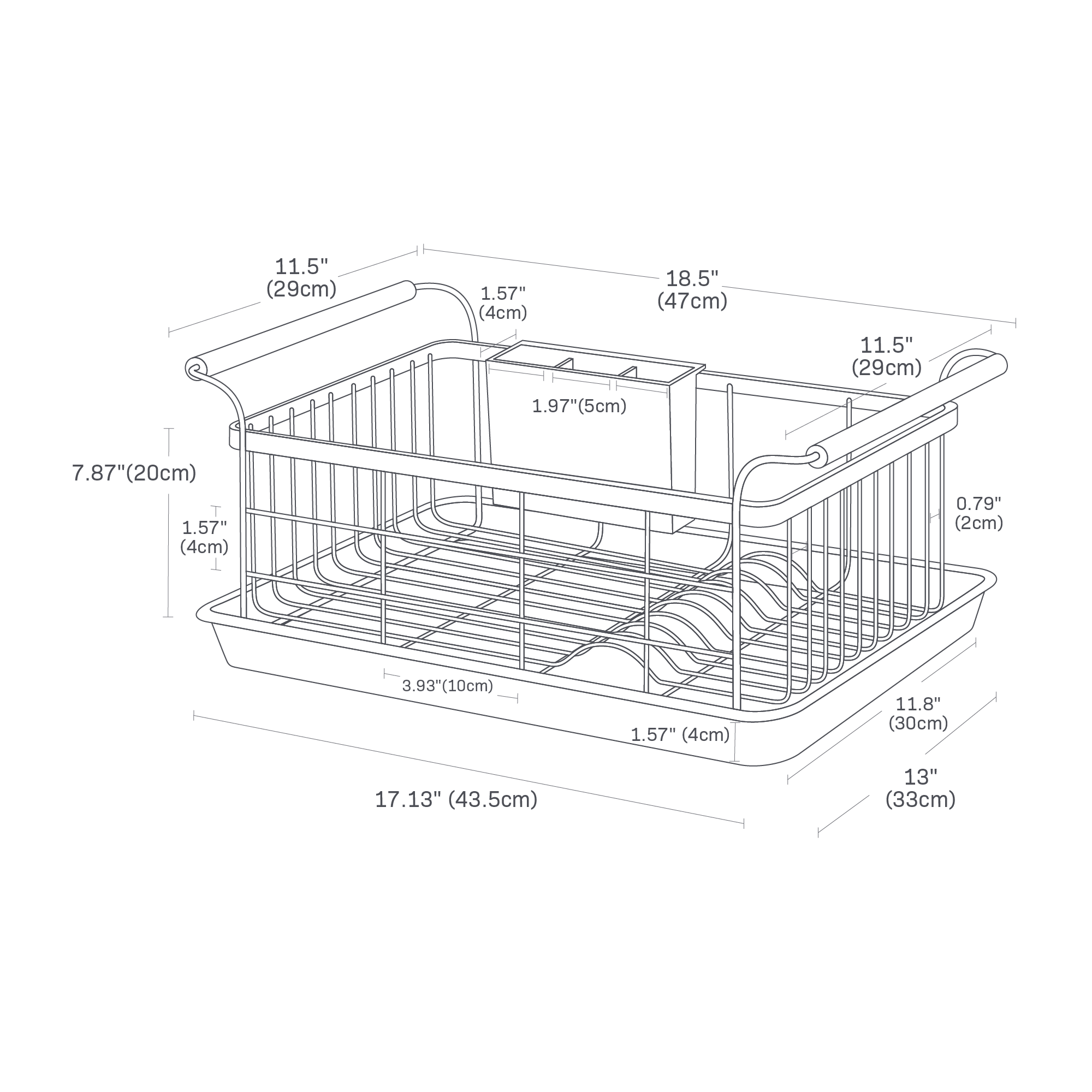 Dimension image for Dish Rack on a white background showing total width of 18.5 inches, length of 11.5 inches, tray width of 17.13 inches, length of 13 inches at the top of the tray and 11.8 inches at the bottom of the tray, .79 inches between bars on the side length-wise, 3.93 inches between bars on the side width-wise, 1.57 inches between bars on the side height-wise, 7.87 inches between the top of the tray and top of the rack, 1.97 inches width of each compartment in the utensil holder, and 1.57 inches length of the utensil holder.