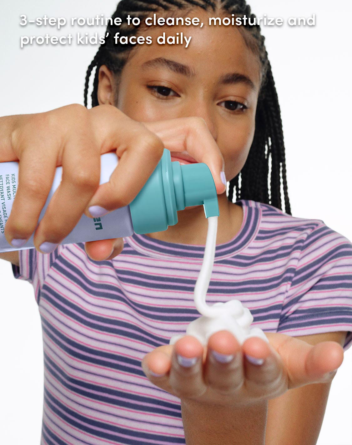 3-step routine to cleanse, moisturize and protect kids' faces daily