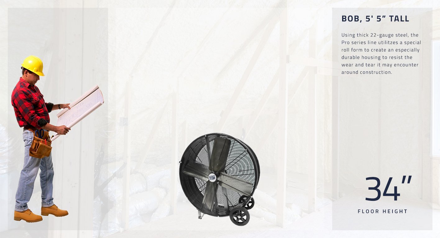 Our Pro series fans are made for harsh environments, like a construction site, where they may encounter more wear and tear than usual. Our 30 in. model stands at 34 inches tall for compact, yet portable cooling.
