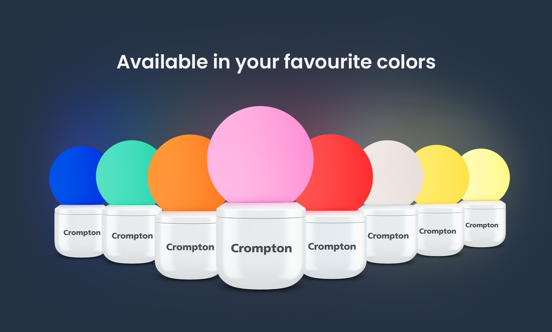 Available in Your Favourite Colors