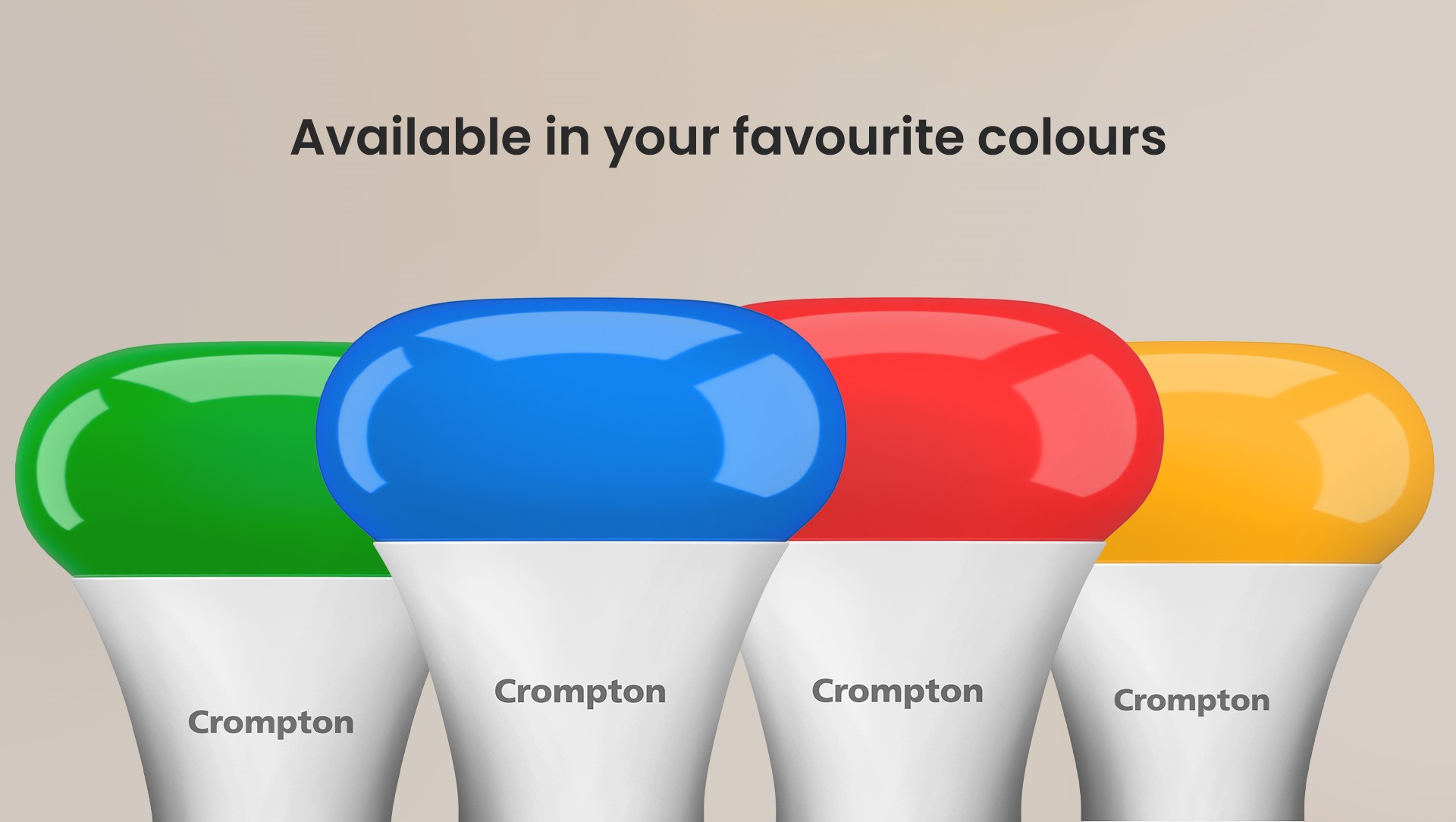 Available in Your Favourite Colors