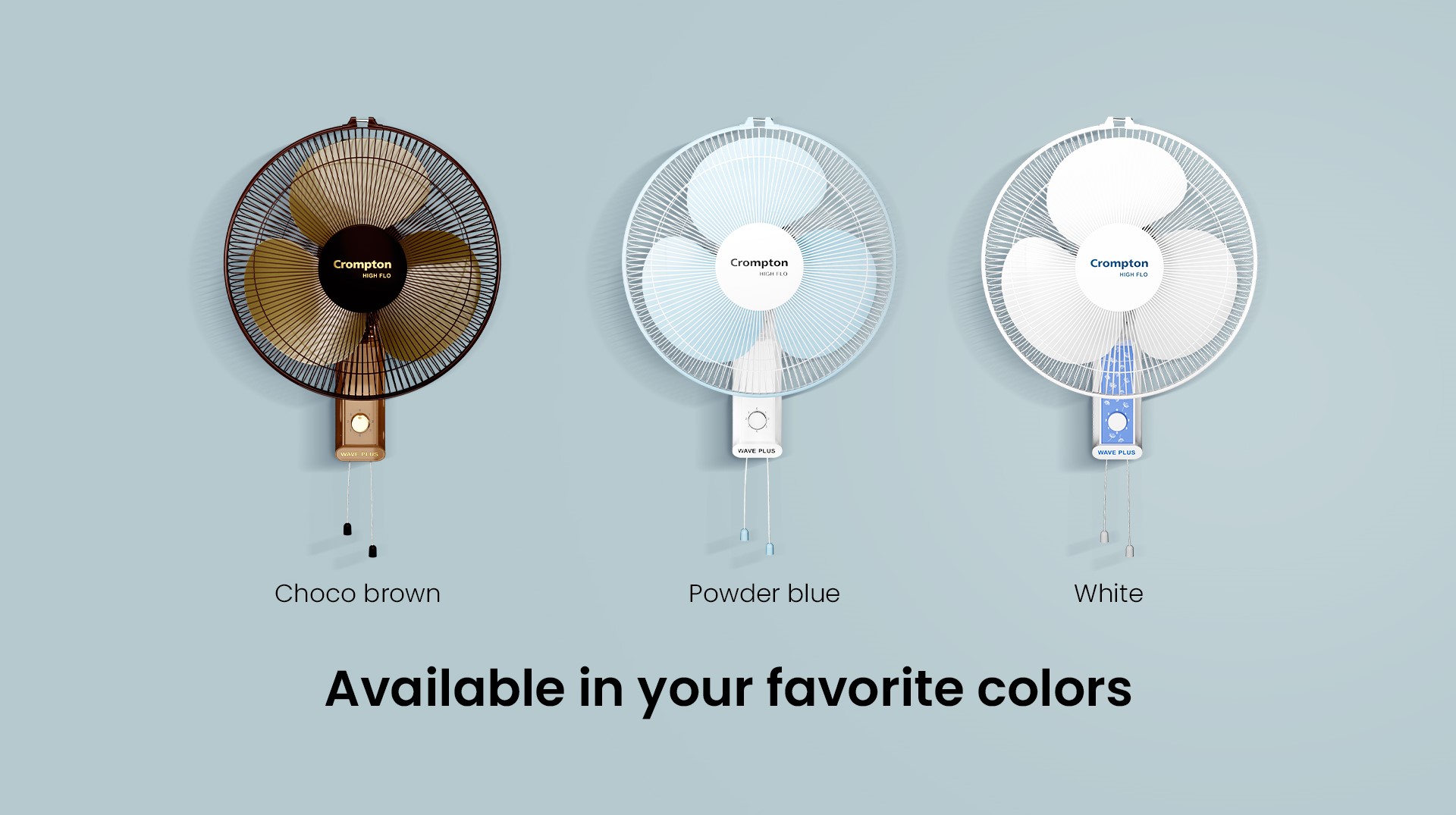 Available in your favorite Colors