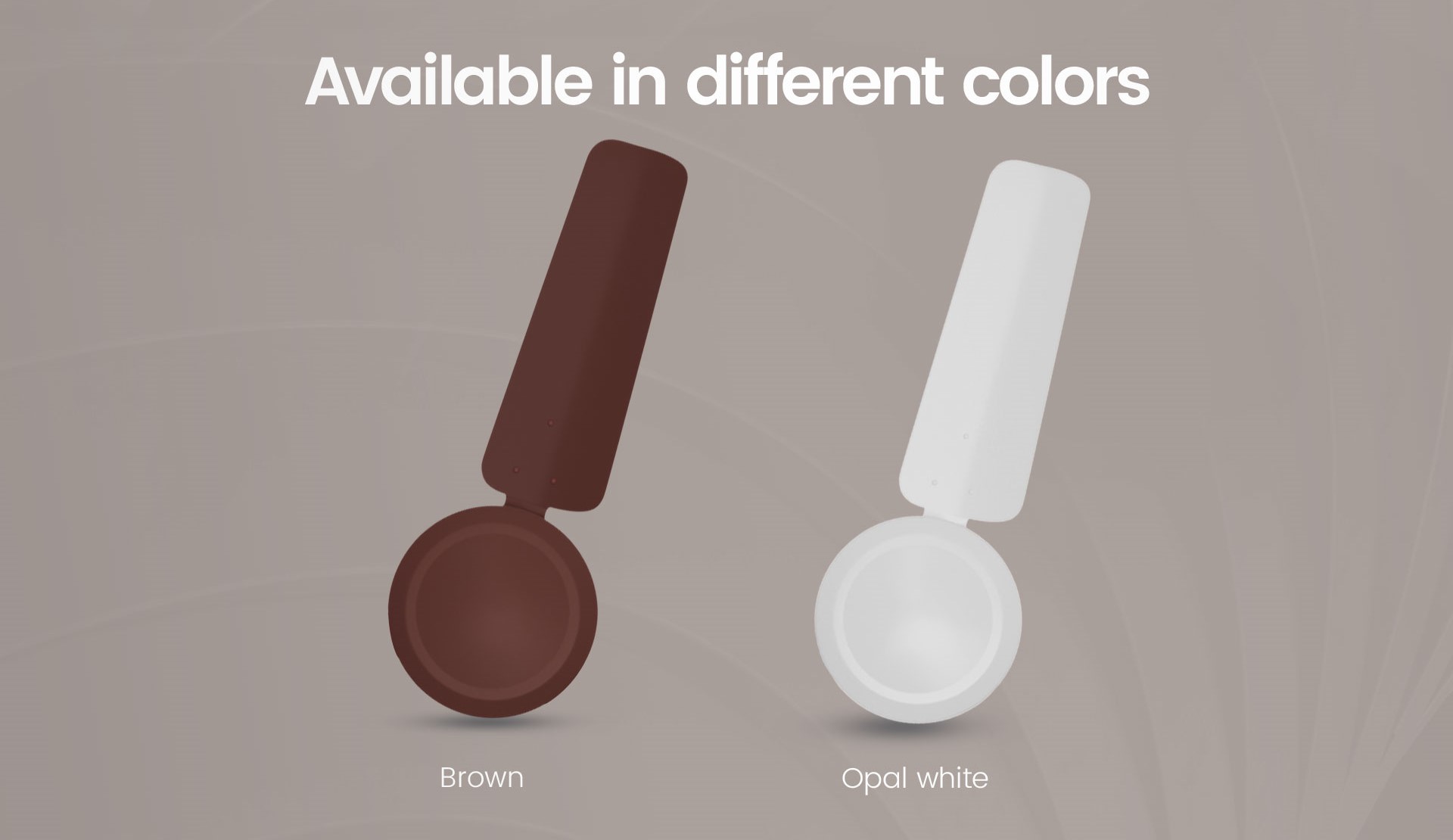 Available in different Colors