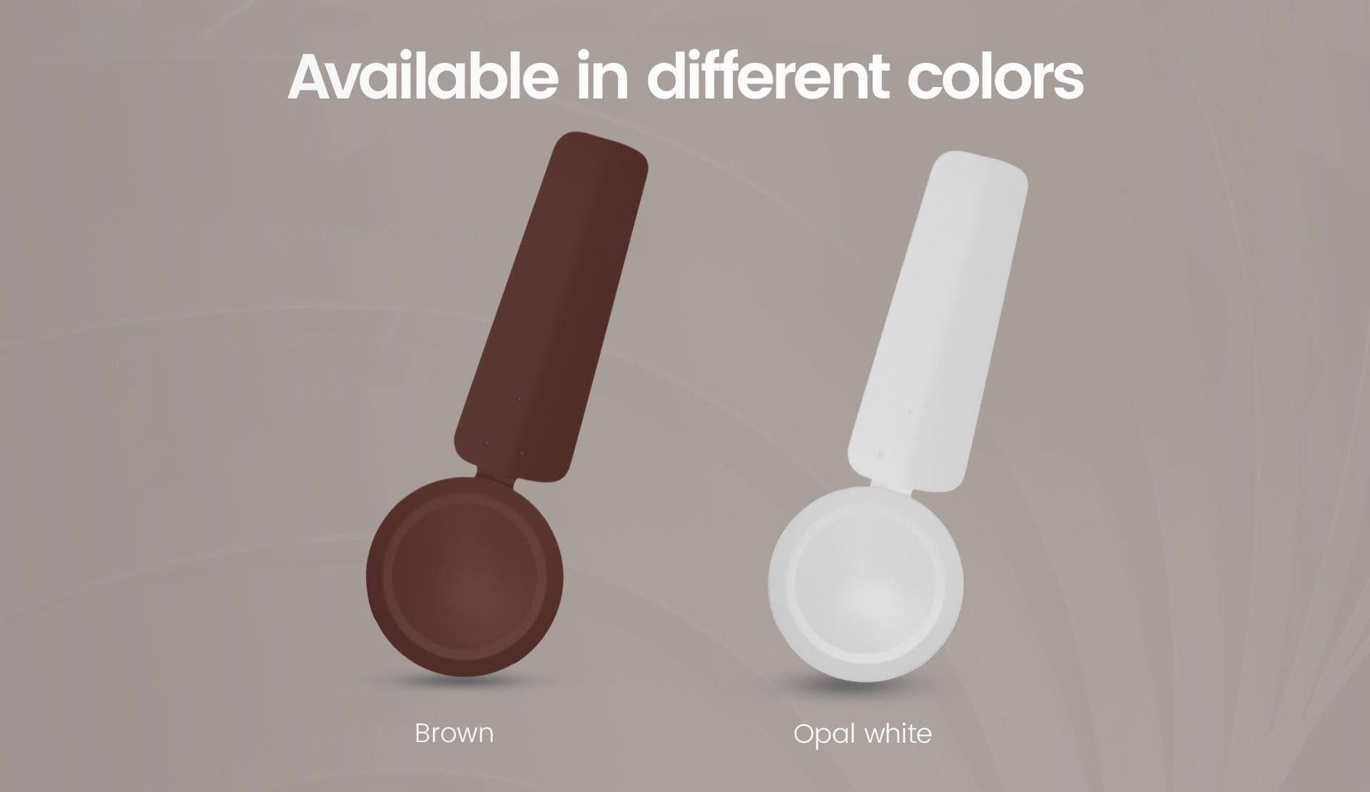 Available in different Colors