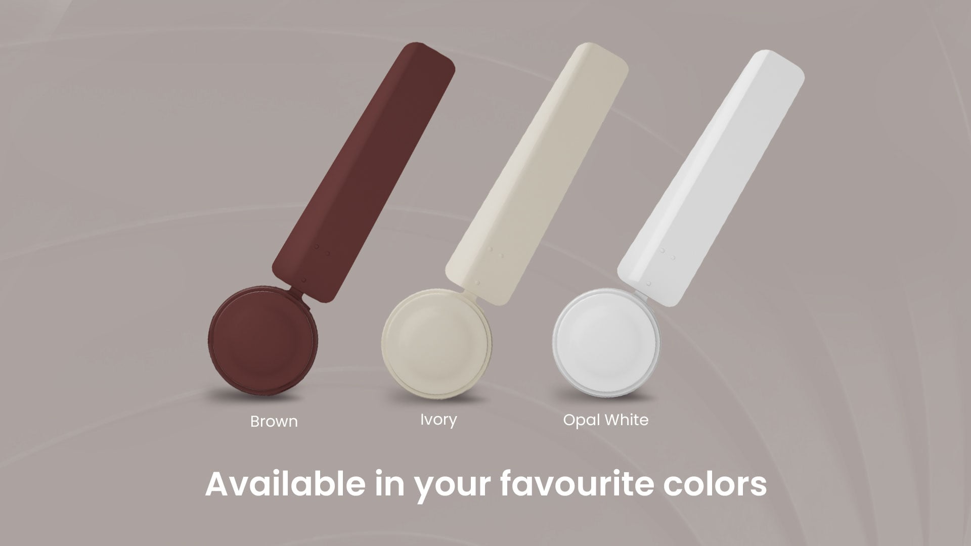 Available in a Variety of Colors