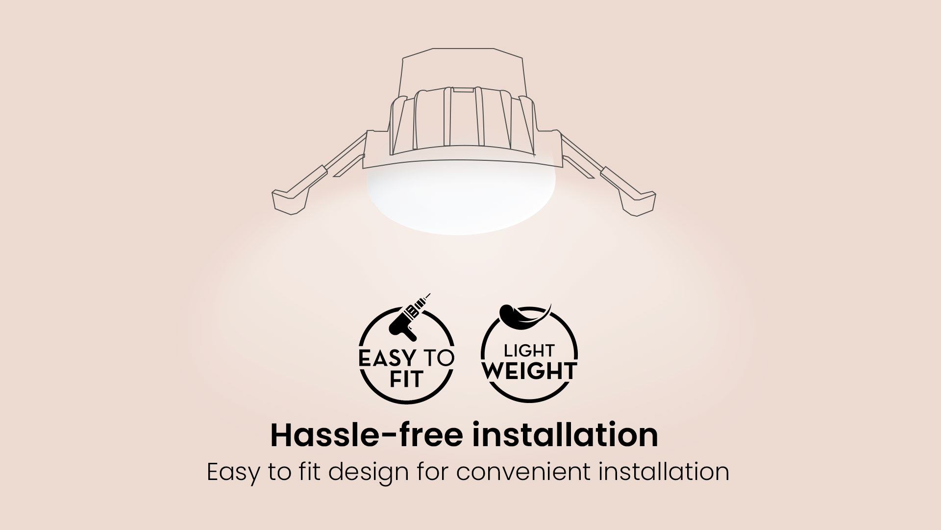 Hassle-free Installation