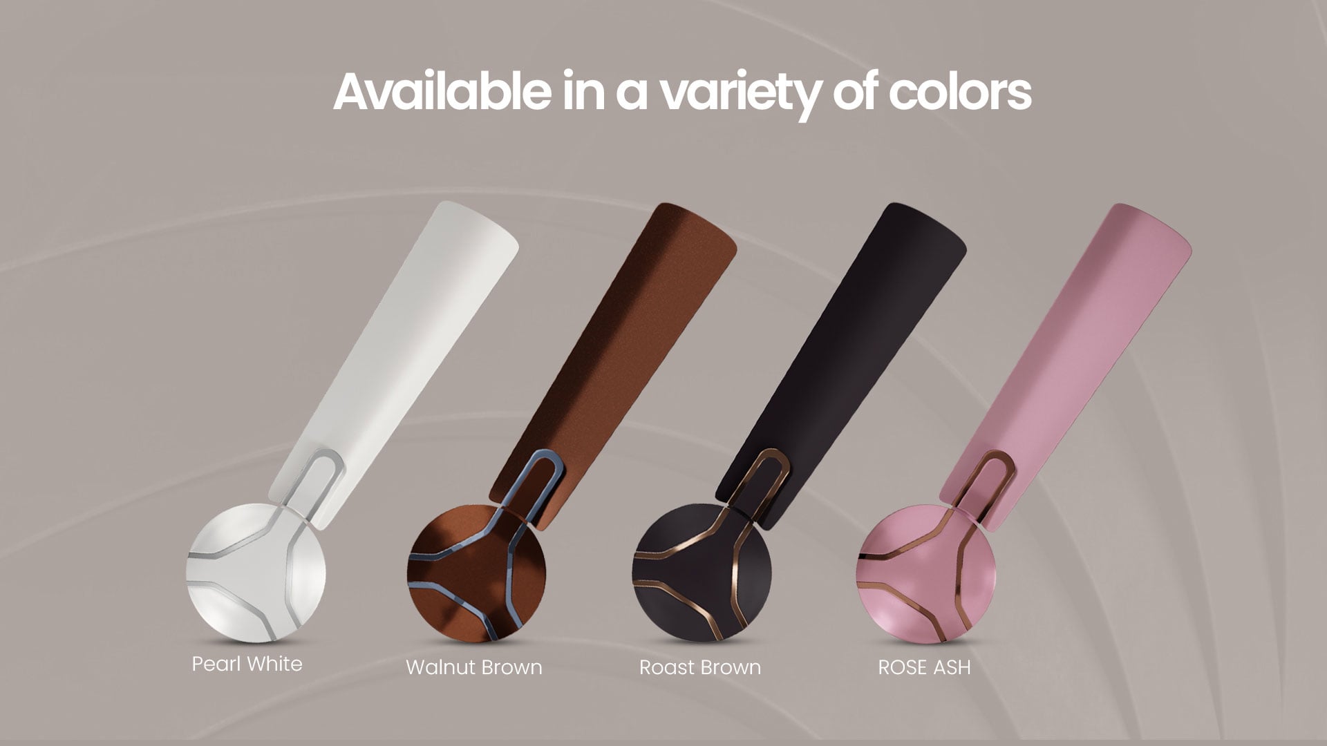 Available in a Variety of Colors