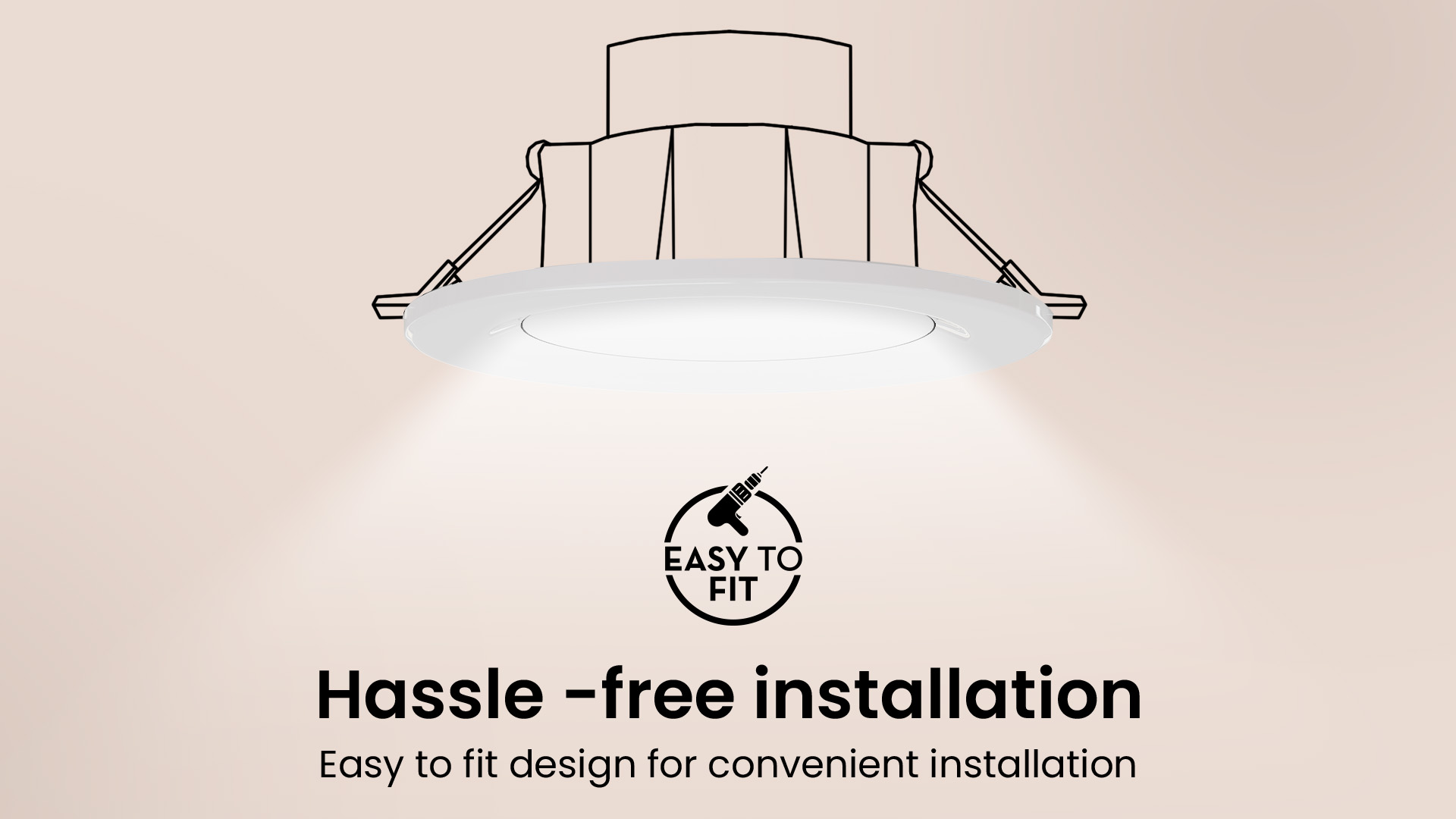 Hassle Free Installation