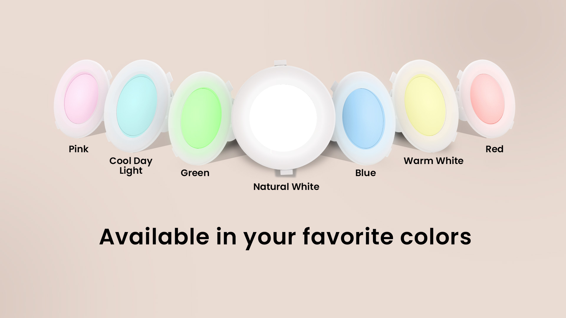 Available In Your Favorite Colors