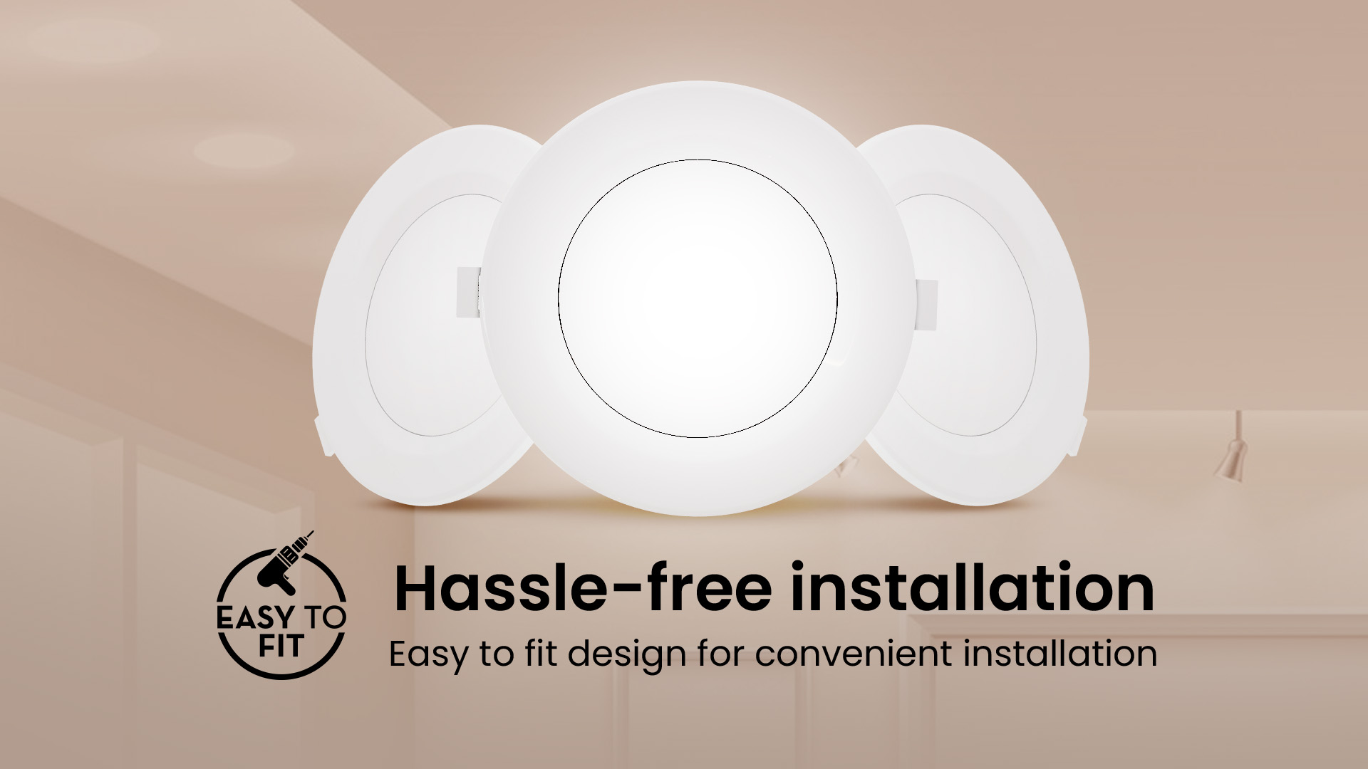 Hassle Free Installation