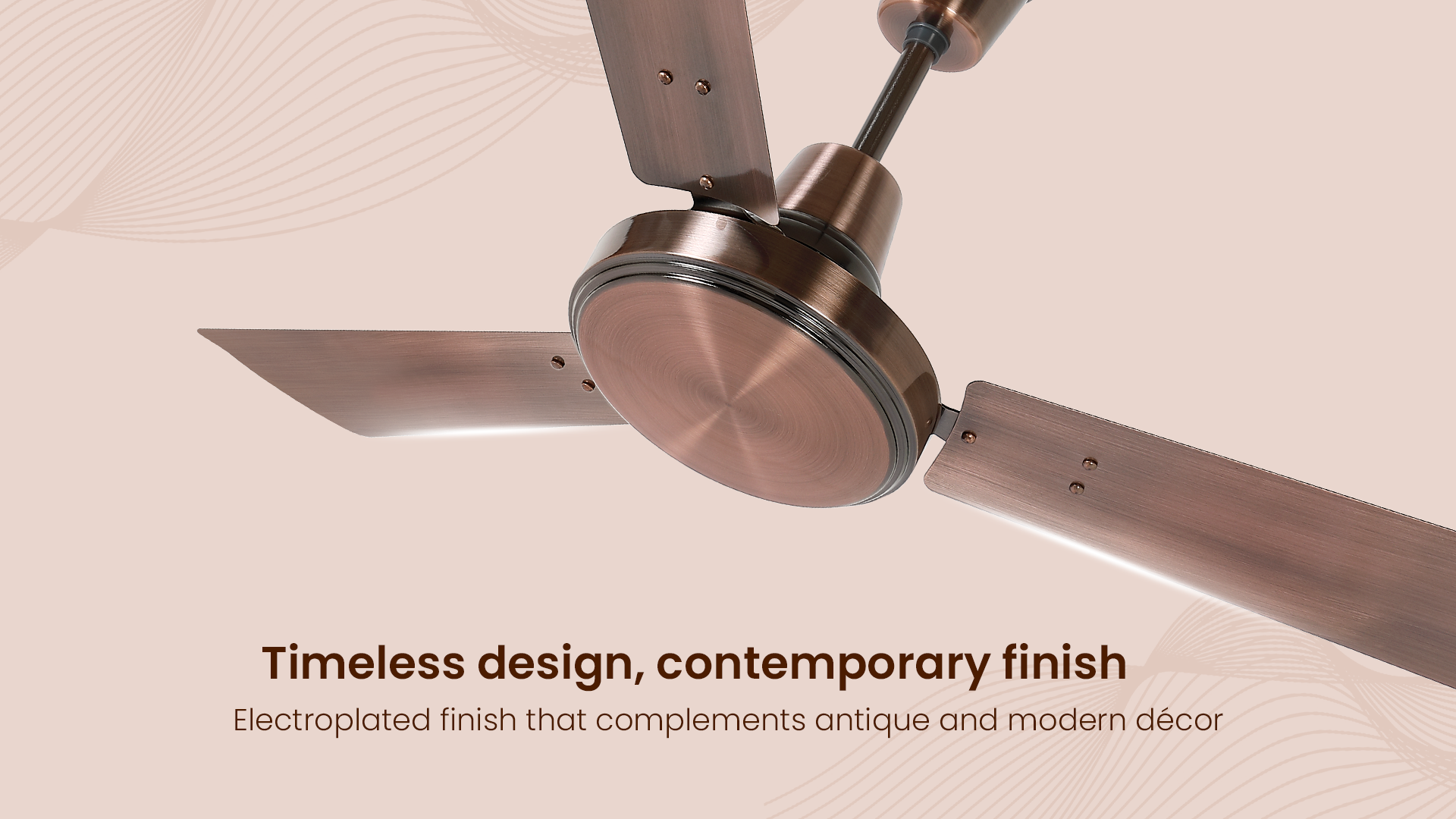 Timeless Design, Contemporary Finish