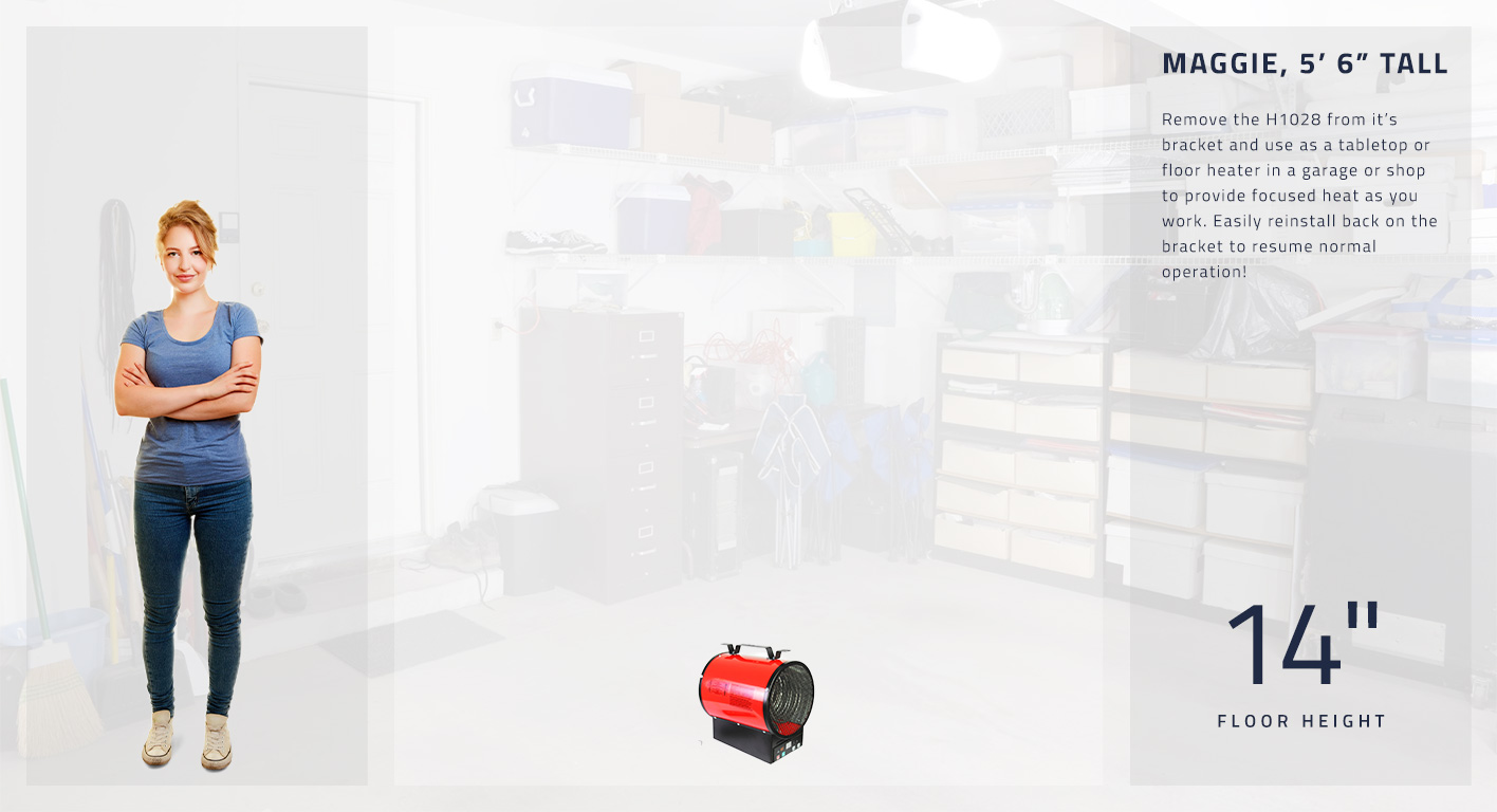 Remove the H1028 from it’s bracket and use as a tabletop or floor heater in a garage or shop to provide focused heat as you work. Easily reinstall back on the bracket to resume normal operation! This model is 14 inches tall as a tabletop heater.