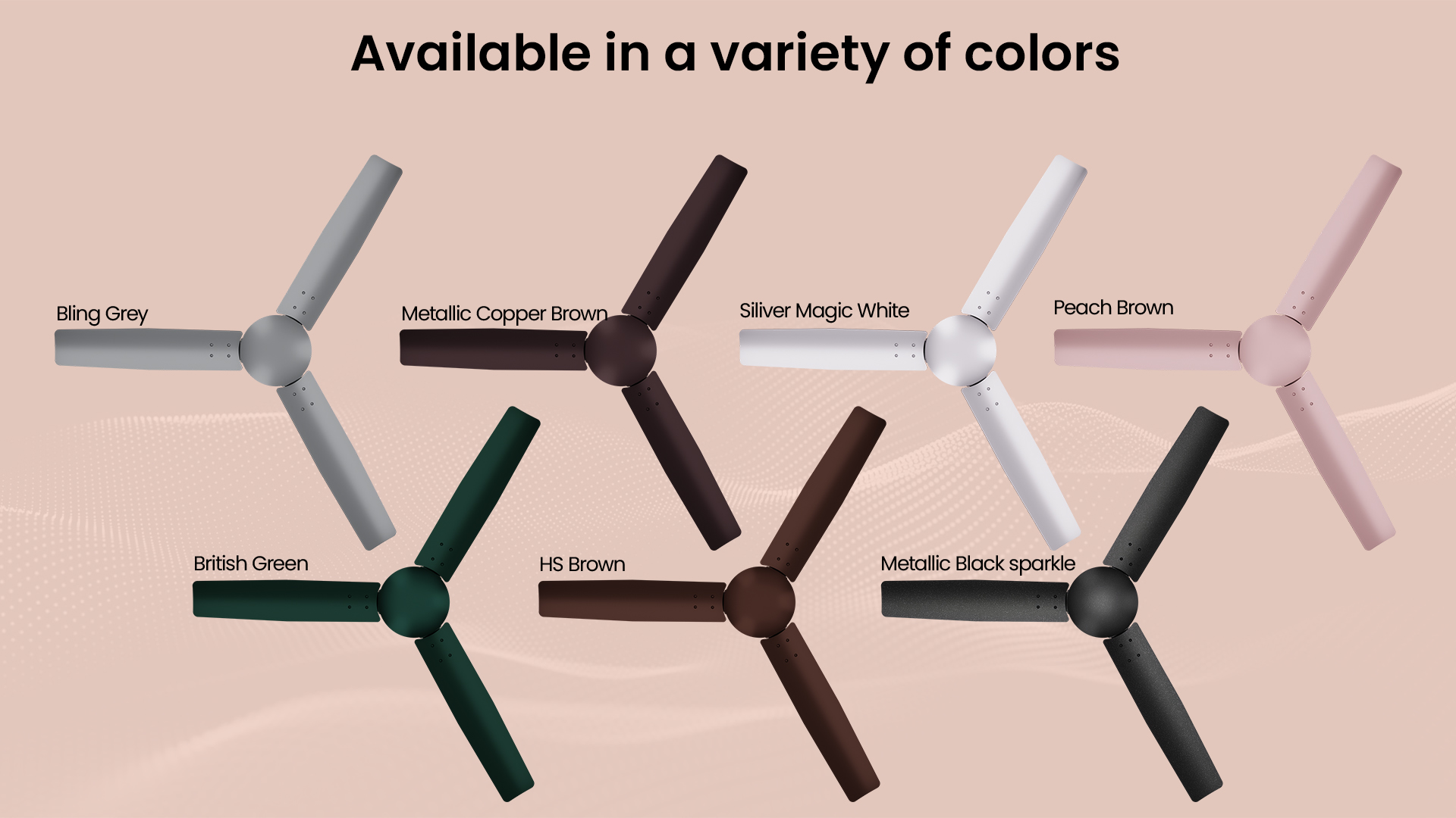 Available in a Variety of Colors