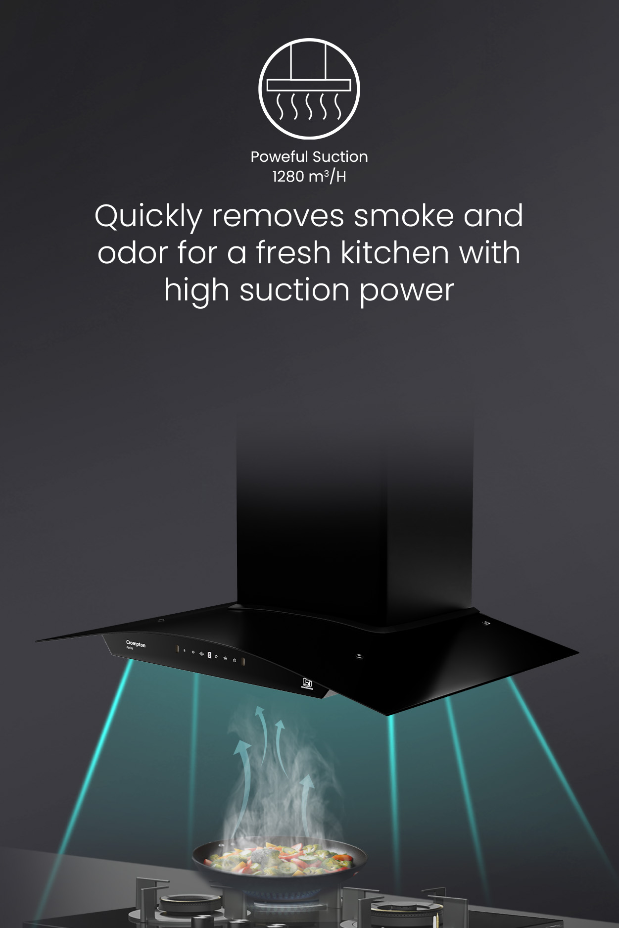 Quickly Removes Smoke and Odor For a Fresh Kitchen With High Suction Power