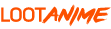 LOOT ANIME