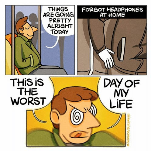 Meme about leaving earphones at home while travelling