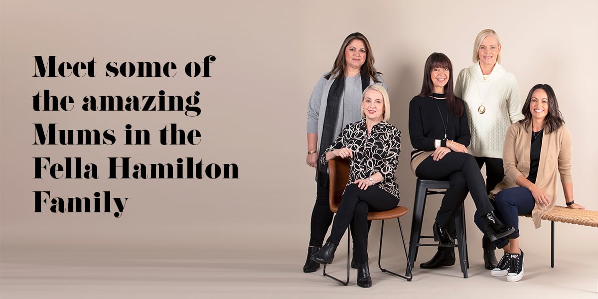 Meet some of the amazing mums in the Fella Hamilton family. 