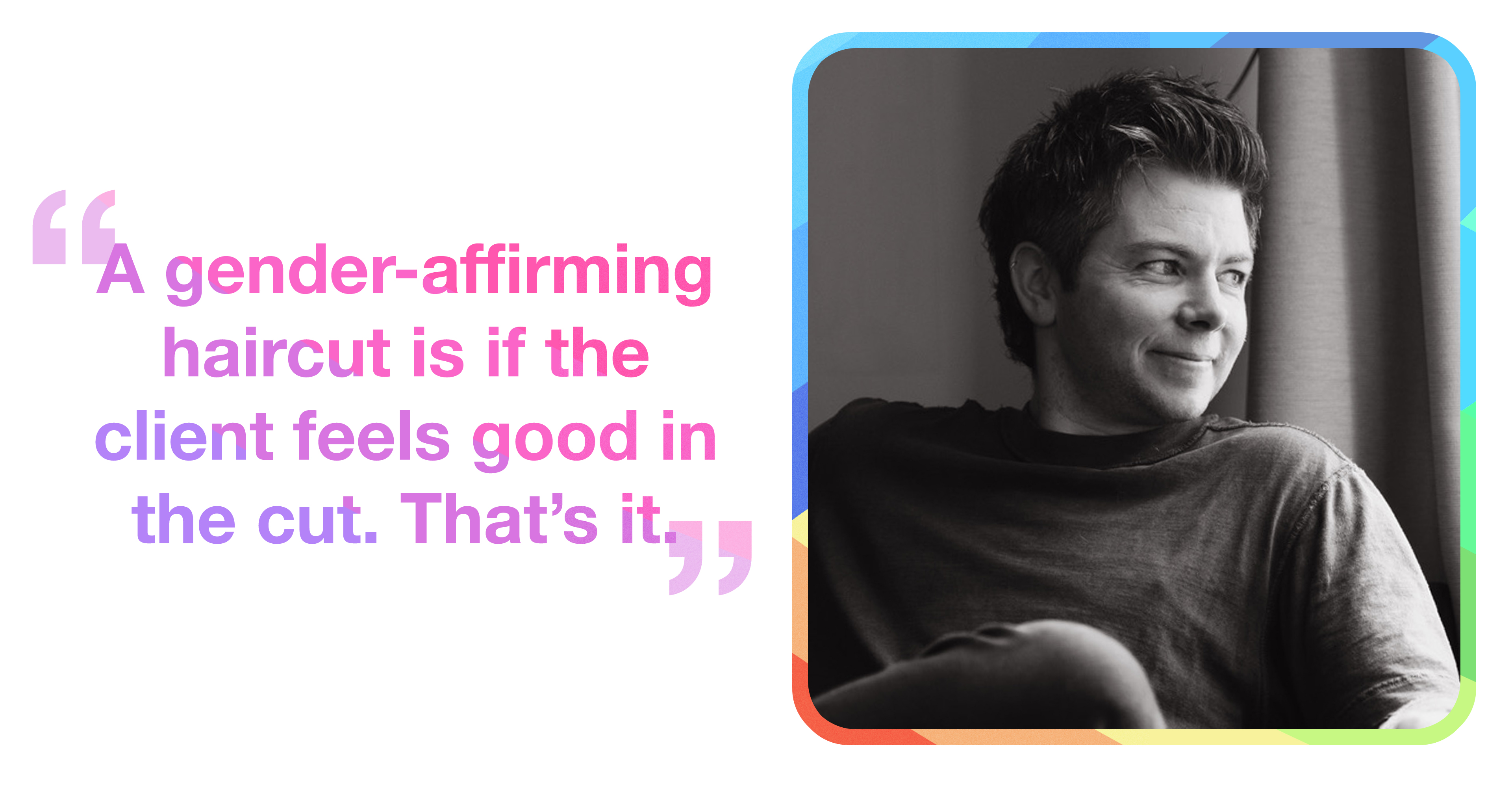 The Right Haircut Makes You Feel Like Yourself—Inside and Out