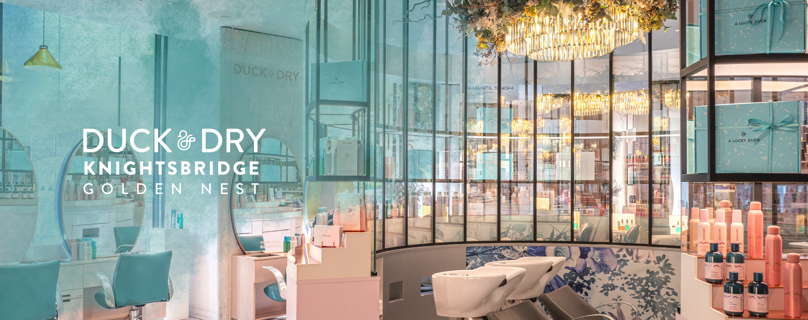 Duck & Dry Knightsbridge, London's Luxury Blow Dry Bar and Hair Salon