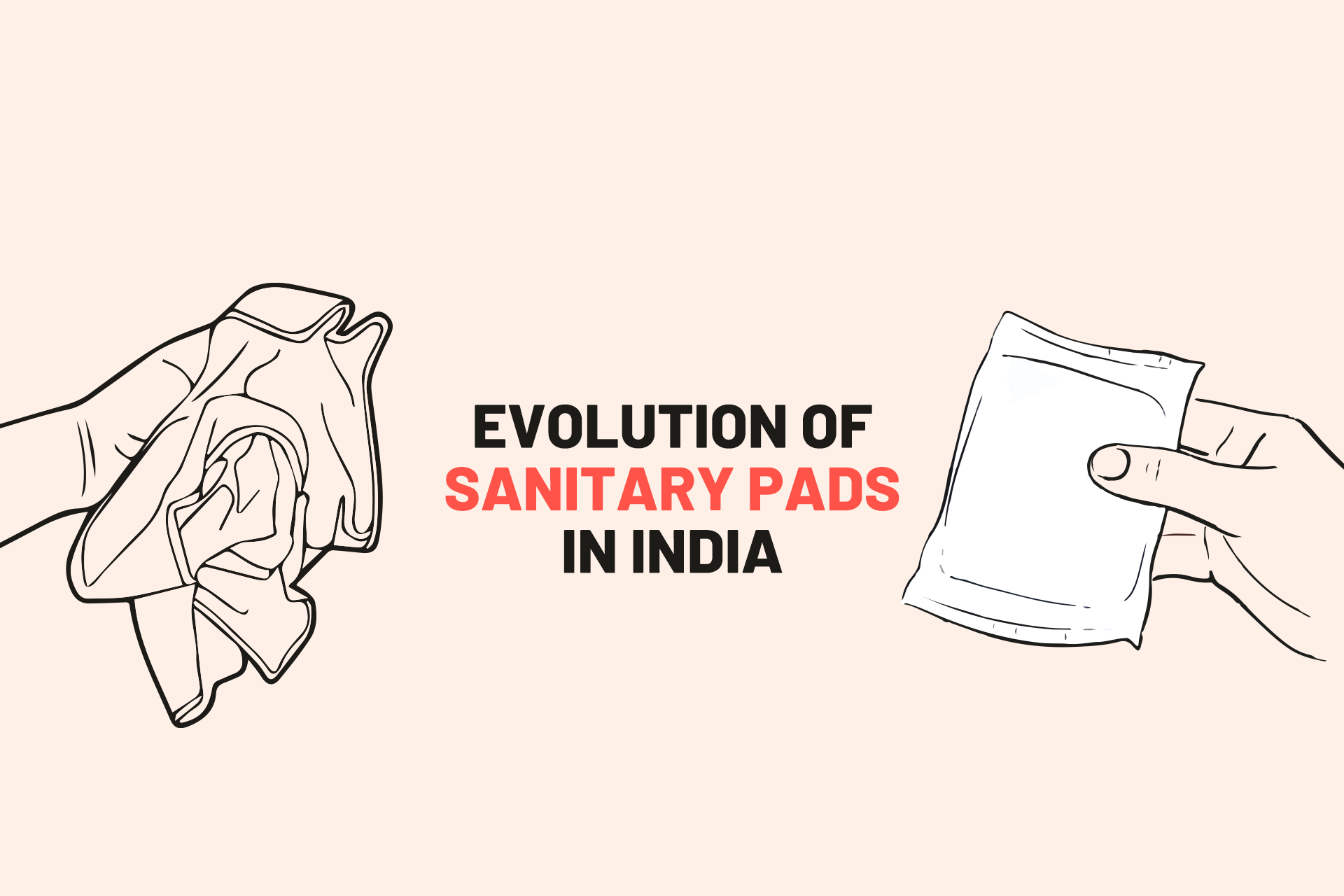 Evolution of Sanitary Pads in India