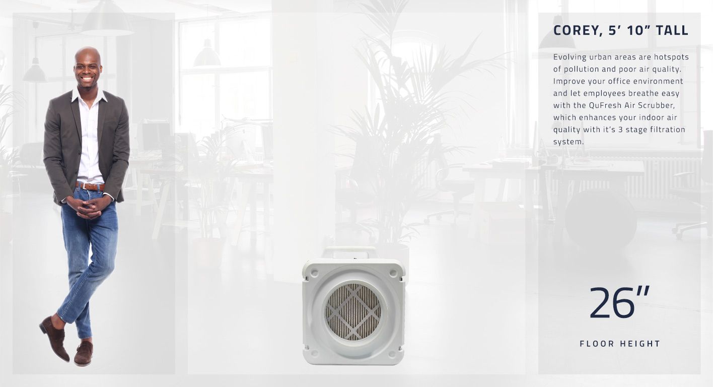 Evolving urban areas are hotspots of pollution and poor air quality. Improve your office environment and let employees breathe easy with the QuFresh Air Scrubber, which enhances your indoor air quality with it's 3 stage filtration system.