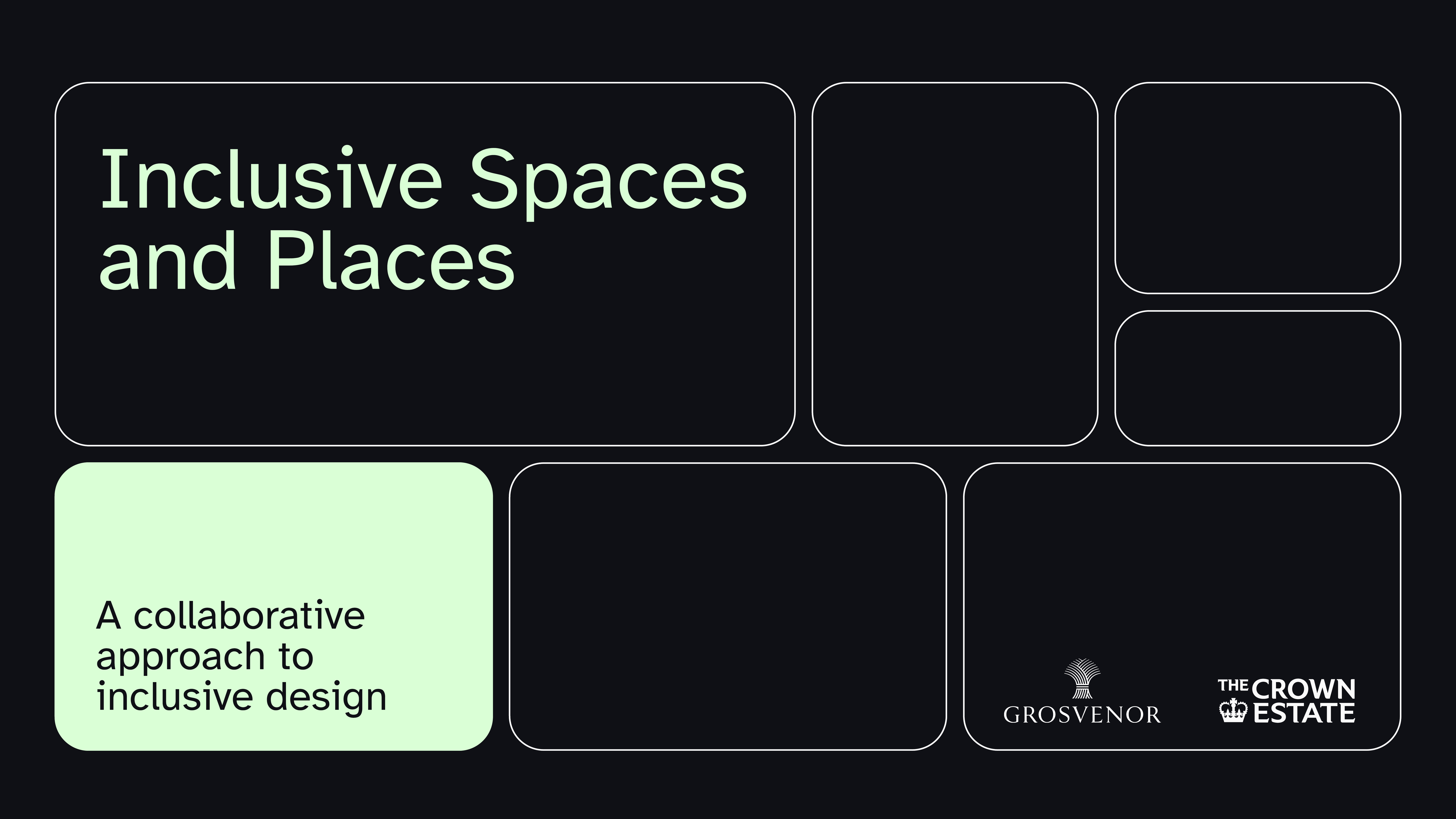 Inclusive Places and Spaces front cover. Grosvenor and The Crown Estate logos