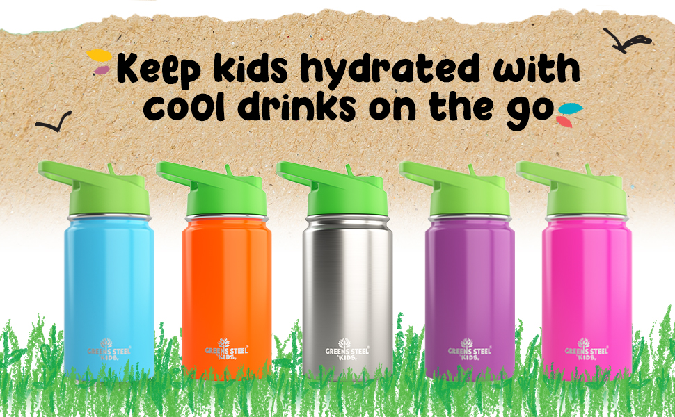 What Makes Greens Steels the Best Kids Water Bottles for School