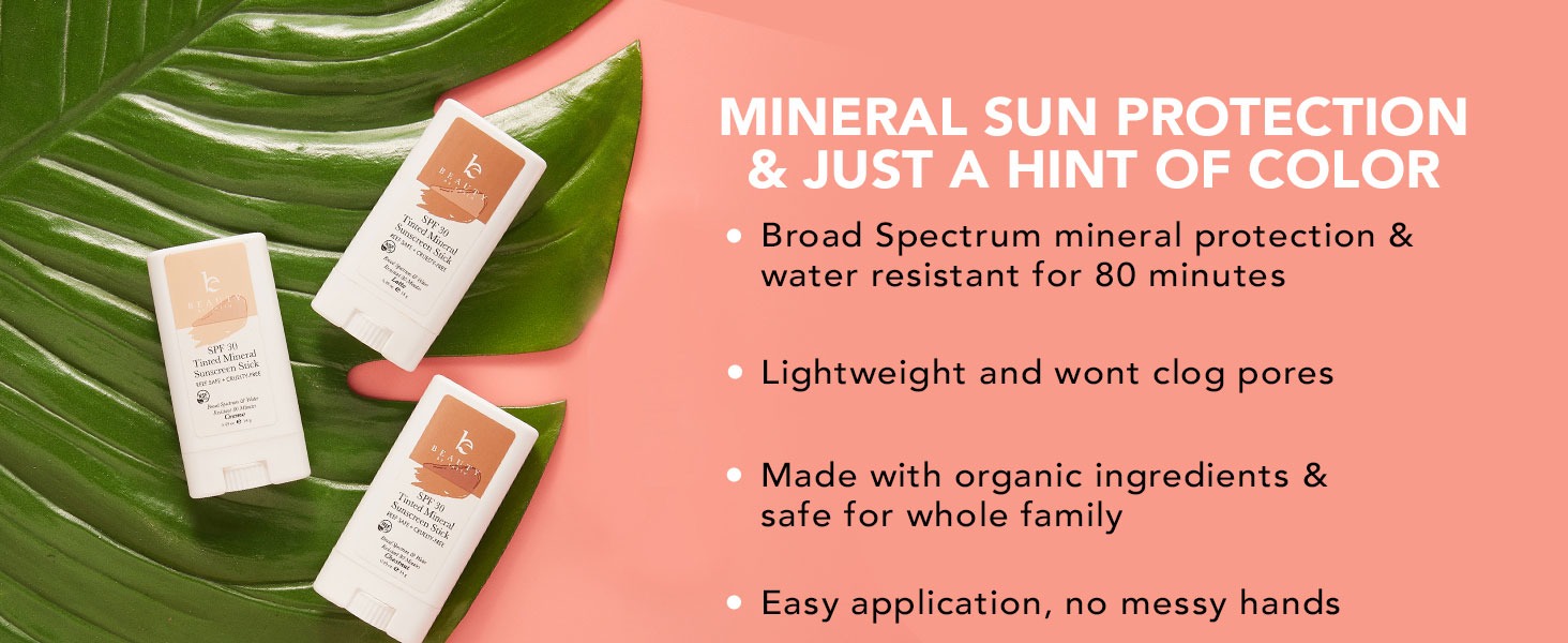 MINERAL SUN PROTECTION
& JUST A HINT OF COLOR
• Broad Spectrum mineral protection & water resistant for 80 minutes
• Lightweight and wont clog pores
• Made with organic ingredients & safe for whole family
• Easy application, no messy hands