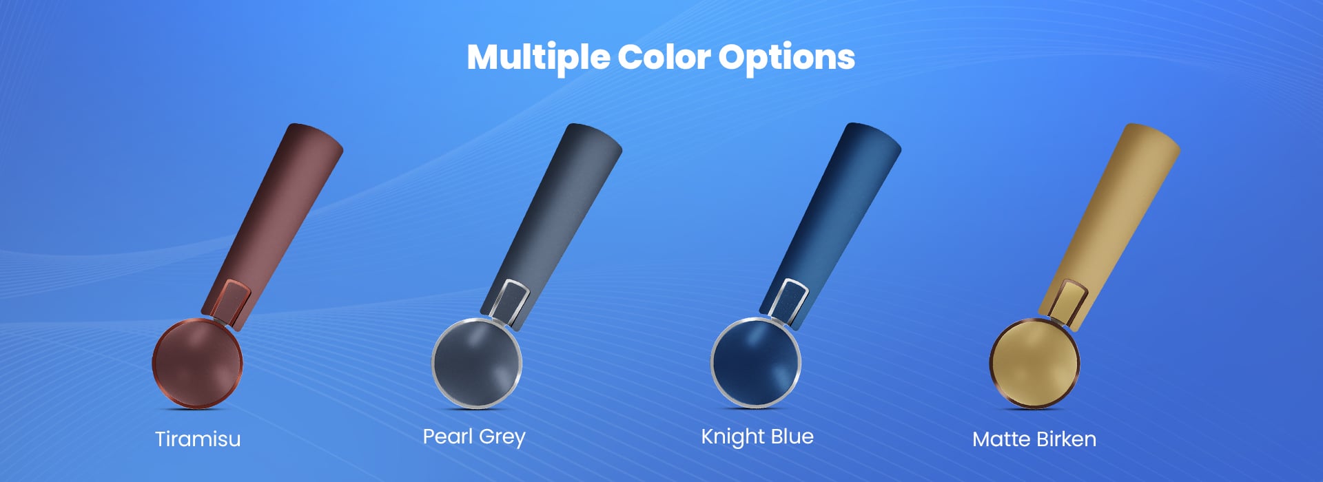 Multiple Color Options