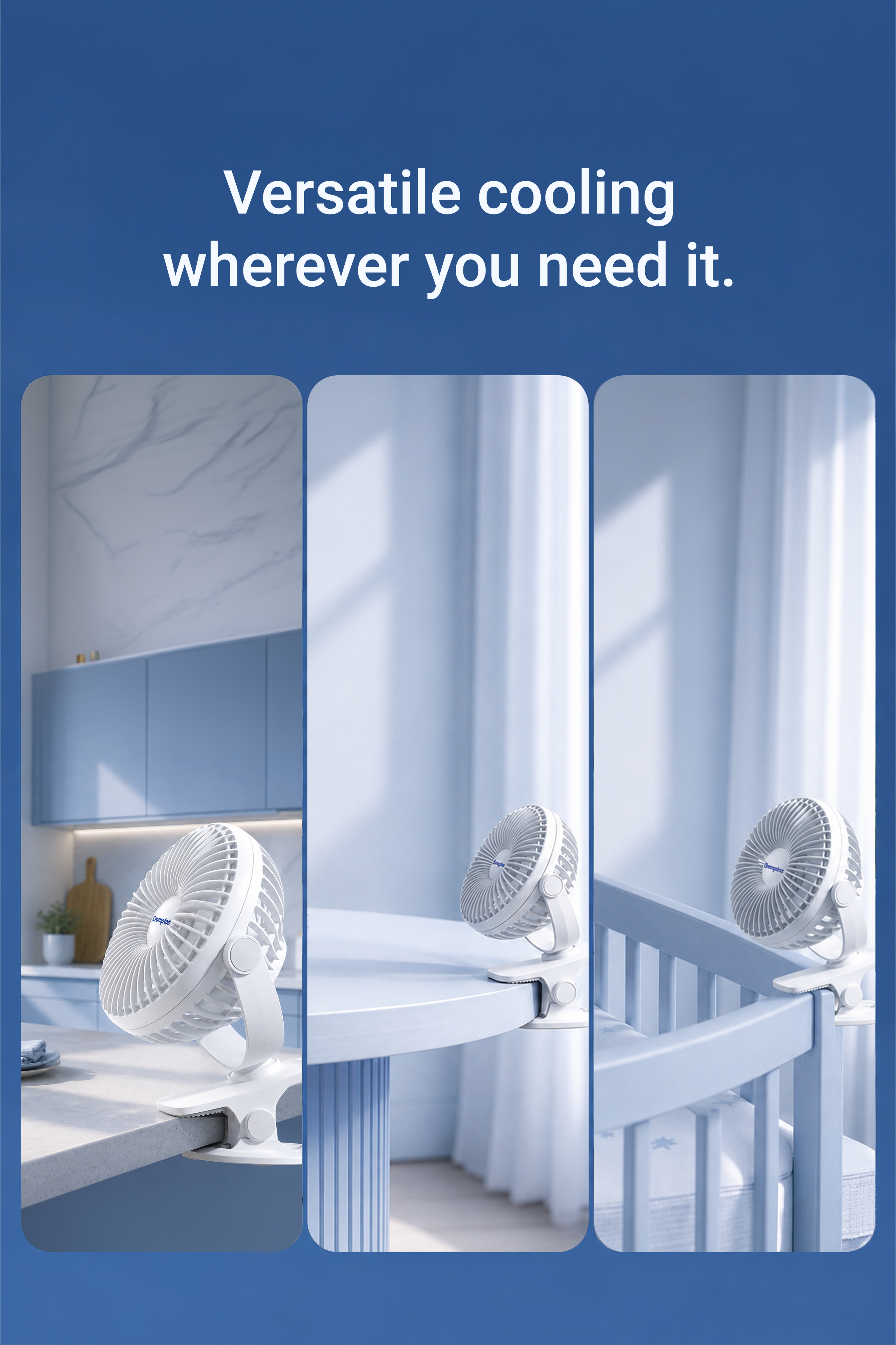 Versatile Cooling Wherever You Need It.
