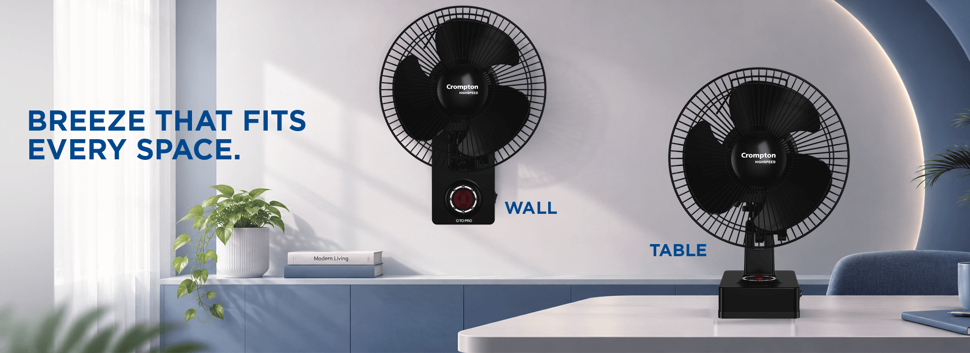 BREEZE THAT FITS EVERY SPACE