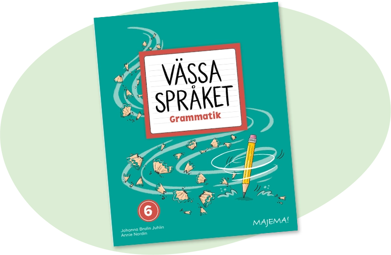 Vässa språket Grammatik, åk 6